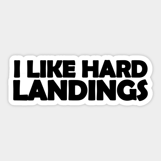 I like hard landings text design for pilots Sticker by Avion